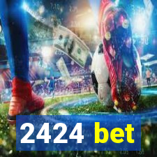 2424 bet